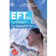 Eft İle İyileşin İyileştirin - Bülent Uran