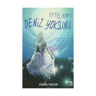 Eftelyam Deniz Yoksunu - Ferda Yalçın
