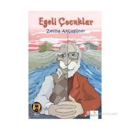 EGELI ÇOCUKLAR - ZELIHA AKÇAGÜNER