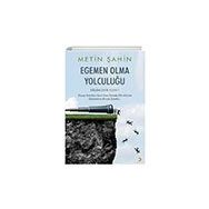 Egemen Olma Yolculuğu - Metin Şahin
