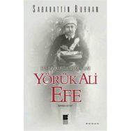 Ege’nin Kurtuluş Destanı Yörük Ali Efe - Sabahattin Burhan