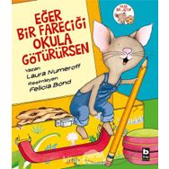 Eğer Bir Fareciği Okula Götürürsen - Laura Numeroff