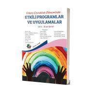 Eğiten Kitap Erken Çocukluk Döneminde Etkili Programlar ve Uygulamalar