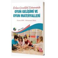 Eğiten Kitap Erken Çocukluk Döneminde Oyun Gelişimi ve Oyun Materyalleri