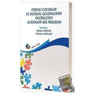 Eğiten Kitap Otizmli Çocuklar ve Duyusal Gelişimlerini Destekleyici Alternatif Bir Program