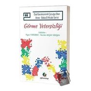 Eğiten Kitap Özel Gereksinimli Çocuğu Olan Anne Baba El Kitabı Serisi Görme Yetersizliği