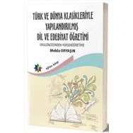 Eğiten Kitap Türk ve Dünya Klasikleriyle Yapılandırılmış Dil ve Edebiyat Öğretimi