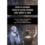 Eğitim 4.0 Ekseninde Türkiye'de İşletme Eğitiminin Dünü Bugünü ve Yarını - Kriter Yayınları