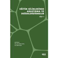 Eğitim Bilimlerinde Araştırma ve Değerlendirmeler Cilt 1 - Gece Kitaplığı