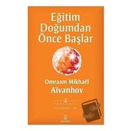 Eğitim Doğumdan Önce Başlar - Omraam Mikhael Aivanhov