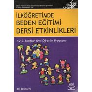 Eğitim Fakültesi Sınıf Öğretmenliği Bölümü Öğrencileri ve Sınıf Öğretmenleri İçin İlköğretimde Beden - Nobel Yayınları