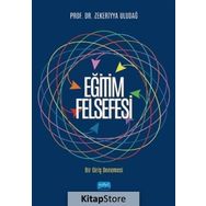 Eğitim Felsefesi Bir Giriş Denemesi - Zekeriyya Uludağ