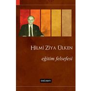 Eğitim Felsefesi - Hilmi Ziya Ülken