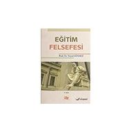 Eğitim Felsefesi - Veysel Sönmez - Anı Yayıncılık