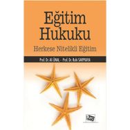 Eğitim Hukuku - Herkese Nitelikli Eğitim - Ali Ünal Ruhi Sarpkaya