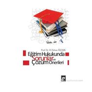 EĞİTİM HUKUKUNDA SORUNLAR VE ÇÖZÜM ÖNERİLERİ - H. FEHIM ÜÇIŞIK