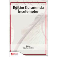 Eğitim Kuramında İncelemeler - Pegem Akademi Yayıncılık