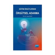 Eğitim Örgütlerinde Örgütsel Adanma - Cevat Celep