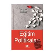 Eğitim Politikaları - Aydın Balyer Arslan Bayram - Anı Yayıncılık