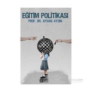 Eğitim Politikası - Doç. Dr. Ayhan Aydın