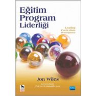 Eğitim Program Liderliği - Leading Curriculum Development - Corwin Press Jon Wiles