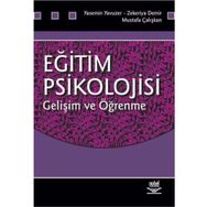 EĞİTİM PSIKOLOJISI GELİŞİM VE ÖĞRENME - YASEMIN YAVUZER;ZEKERIYA DEMIR;MUSTAFA ÇALIŞKAN