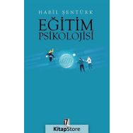 Eğitim Psikolojisi - Habil Şentürk