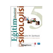 Eğitim Psikolojisi - John W. Santrock - Nobel Yayınevi