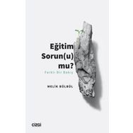 Eğitim Sorunu Mu Farklı Bir Bakış Melik Bülbül - Çizgi Kitabevi