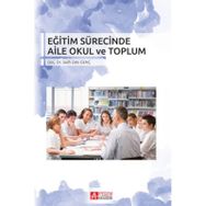 Eğitim Sürecinde Aile Okul ve Toplum - Sali Zeki Genç