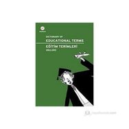 Eğitim Terimleri Sözlüğü-Dictionary of Educational Terms - Esin Güngör