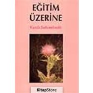EĞİTİM ÜZERİNE - VASILI SUHOMLINSKI