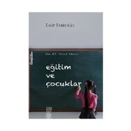 Eğitim ve Çocuklar - Talip Emiroğlu
