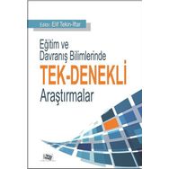 Eğitim ve Davranış Bilimlerinde Tek Denekli Araştırmalar Elif Tekin İftar