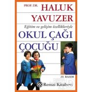 Eğitim Ve Gelişim Özellikleriyle Okul Çağı Çocuğu - Haluk Yavuzer