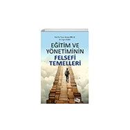 Eğitim ve Yönetiminin Felsefi Temelleri - Anı Yayıncılık