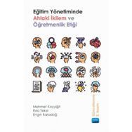 Eğitim Yönetiminde Ahlaki İkilem ve Öğretmenlik Etiği - Esra Tekel
