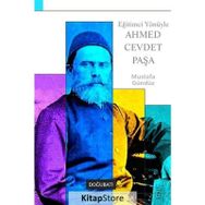 EĞİTİMCİ YÖNÜYLE AHMED CEVDET PAŞA - MUSTAFA GÜNDÜZ