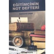 Eğitimcinin Not Defteri - Ramazan Çakır