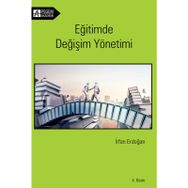 EĞİTİMDE DEĞİŞİM YÖNETİMİ - İRFAN ERDOĞAN