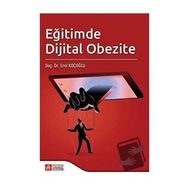 Eğitimde Dijital Obezite - Pegem Akademi Yayıncılık