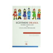 Eğitimde Drama Teorik Temelleri ve Uygulama Örnekleri - Engin Karadağ Nihat Çalışkan