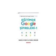 Eğitimde Google Şifreleri 1 - Öğretmenler için Google Pratikleri - Burcu Aybat