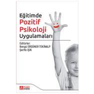Eğitimde Pozitif Psikoloji Uygulamaları - Pegem Akademi Yayıncılık