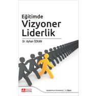 Eğitimde Vizyoner Liderlik - Pegem Akademi Yayıncılık