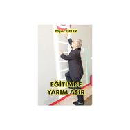 Eğitimde Yarım Asır - Yaşar Geler