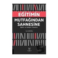 Eğitimin Mutfağından Sahnesine Fuat Sağıroğlu Akademisyen Kitabevi