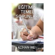 Eğitimin Temel Sorunları - Alihan İren