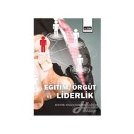 Eğitim,Örgüt ve Liderlik - Yeliz Çelikten