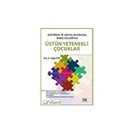 Eğitimsel ve Sosyal Duygusal Bakış Açılarıyla Üstün Yetenekli Çocuklar - Çağla Gür